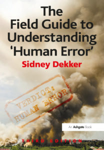 Dekker - field guide to understanding human error