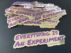 everything is an experiment psychological safety sticker